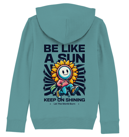 Be like a sun - Kids Organic Hoodie