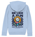 Be like a sun - Kids Organic Hoodie