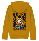 Be like a sun - Kids Organic Hoodie