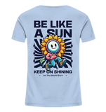 Be like a sun - Kids Organic Shirt