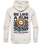 Be like a sun - Organic Hoodie