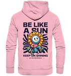 Be like a sun - Organic Hoodie