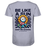 Be like a sun - Organic Shirt