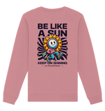 Be like a sun - Organic Sweatshirt