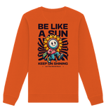 Be like a sun - Organic Sweatshirt