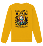 Be like a sun - Organic Sweatshirt