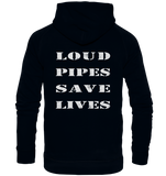 Loud Pipes Save Lives Rücken - Hoodie