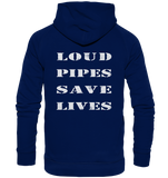 Loud Pipes Save Lives Rücken - Hoodie