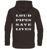 Loud Pipes Save Lives Rücken - Hoodie