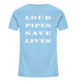 Loud Pipes Save Lives - Kids Shirt