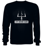 Life Behind Bars - Sweatshirt