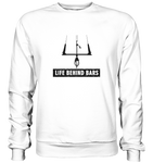 Life Behind Bars - Sweatshirt