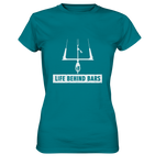 Life Behind Bars - Ladies Shirt