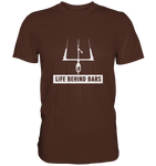 Life Behind Bars - Shirt