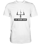 Life Behind Bars - Shirt